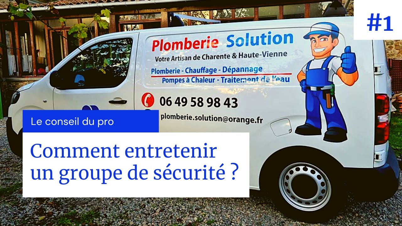 Comment entretenir son groupe de sécurité