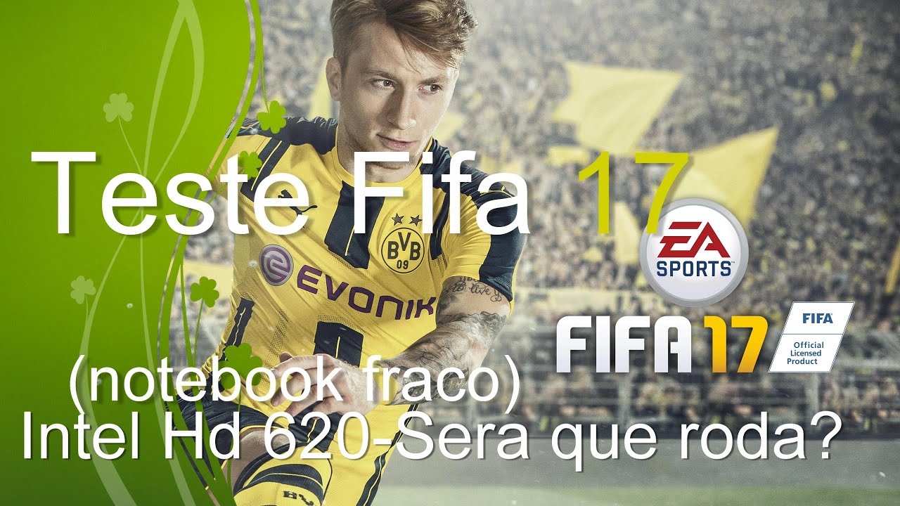 Fifa 17-Teste Intel Hd 620-Sera que roda?