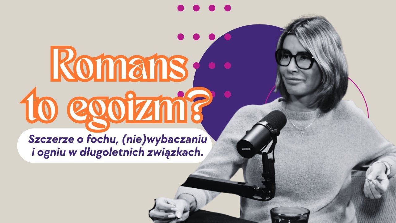 Toksyczna miłość i inne pułapki 🧡 Szczerze o fochu, (nie)wybaczaniu i ogniu w związkach 🔥