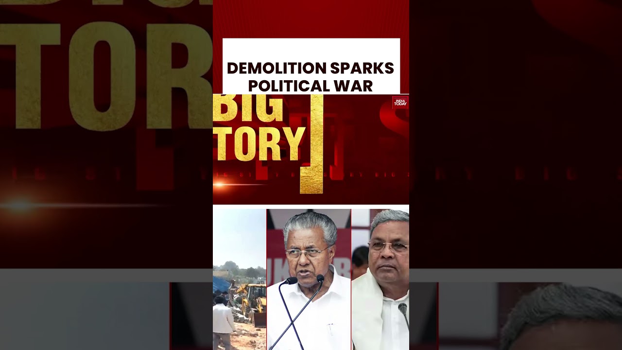 #karnataka  #demolition Bengaluru Demolition Row: Karnataka vs Kerala Political Clash Explained