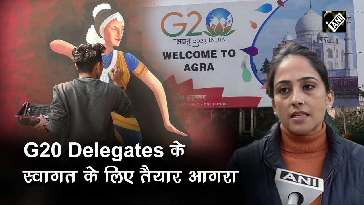 G20 Delegates के स्वागत के लिए तैयार Agra
