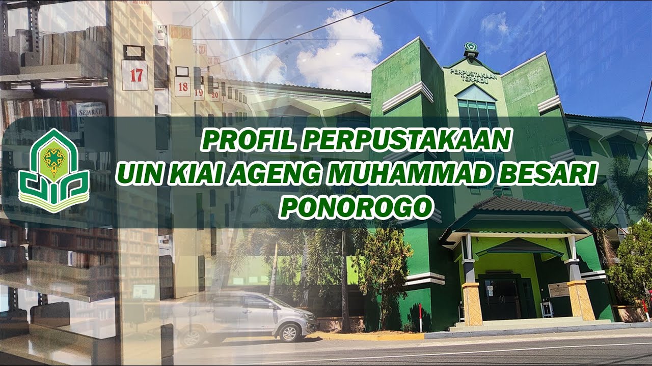 Profil Perpustakaan UIN Kiai Ageng Muhammad Besari Ponorogo