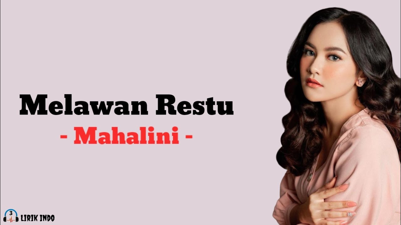 Mahalini - Melawan Restu (Lirik Lagu) | Lirik Lagu Pop Indonesia
