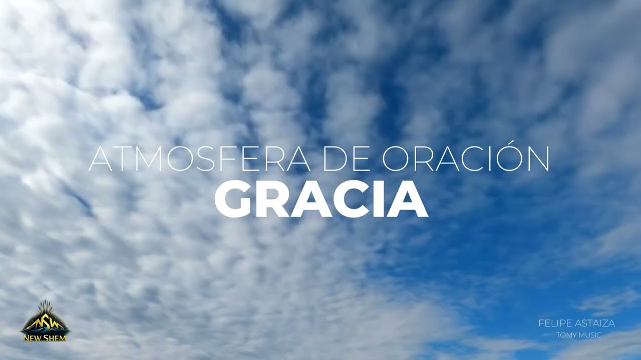 Atmosfera de Gracia - NEW SHEM  | Adoración Para Orar | atmosfera de adoração