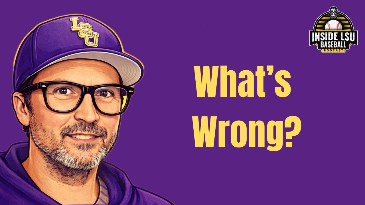 What’s Wrong With LSU Baseball Right Now?