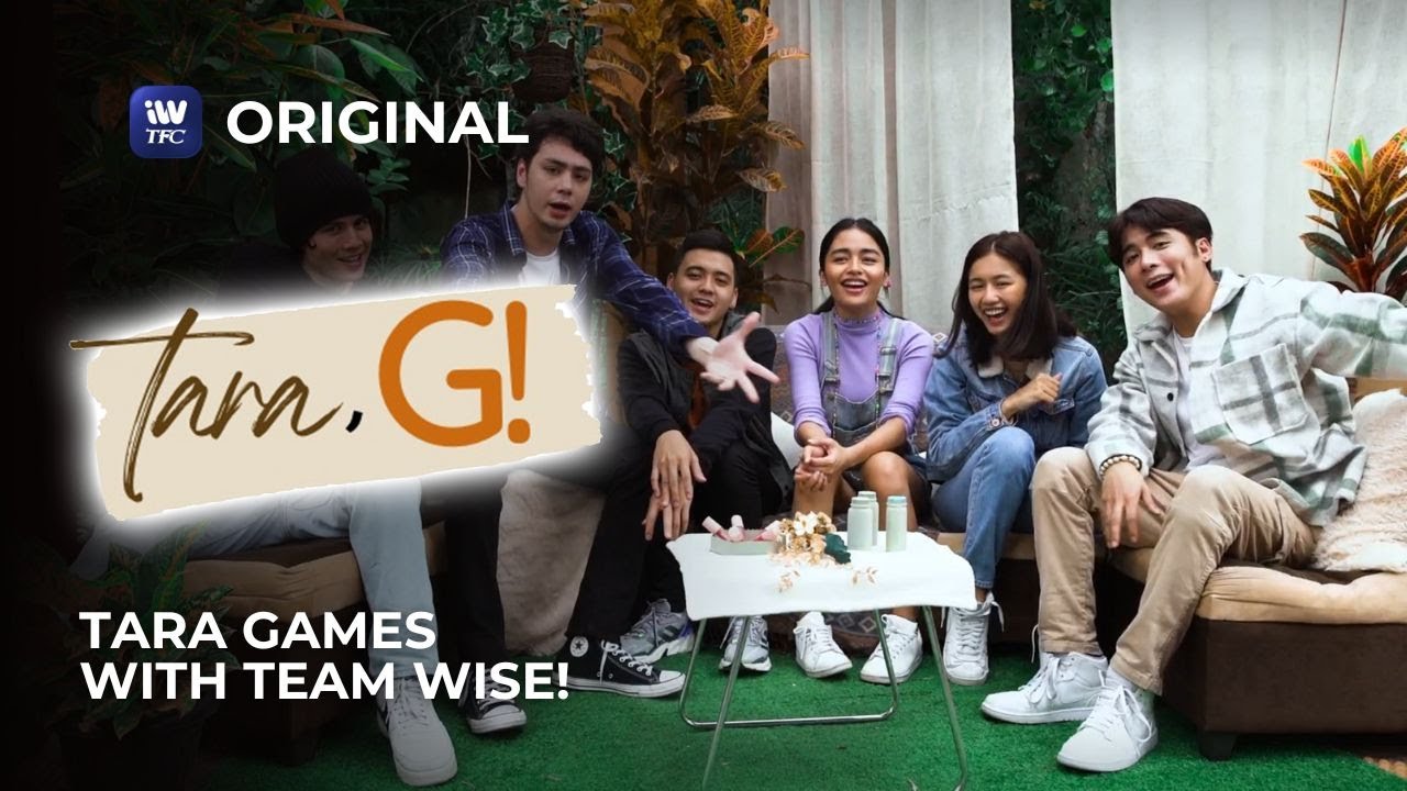 Tara Games with Team Wise | Tara, G! - iWantTFC Original Series