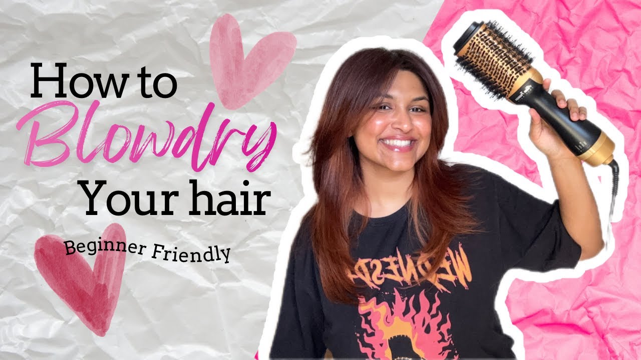 How to Blow Dry Hair at Home | Easy Beginner Friendly Tutorial
