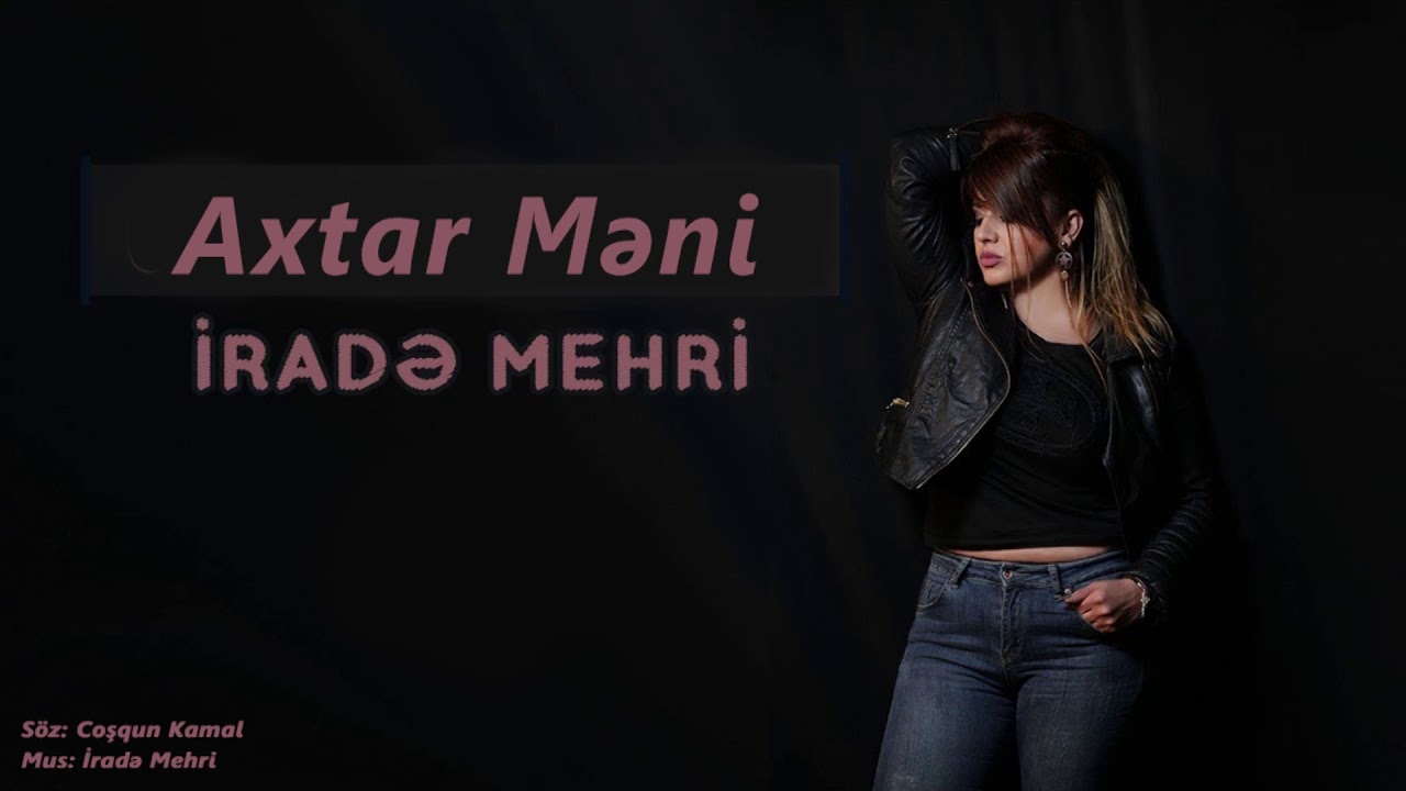 İradə Mehri - Axtar Məni