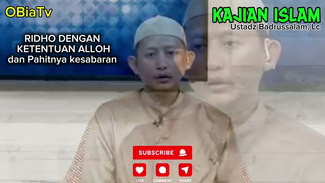 PAHITNYA KESABARAN || SABAR DENGAN KETENTUAN ALLOH || USTADZ BADRUSSALAM, Lc