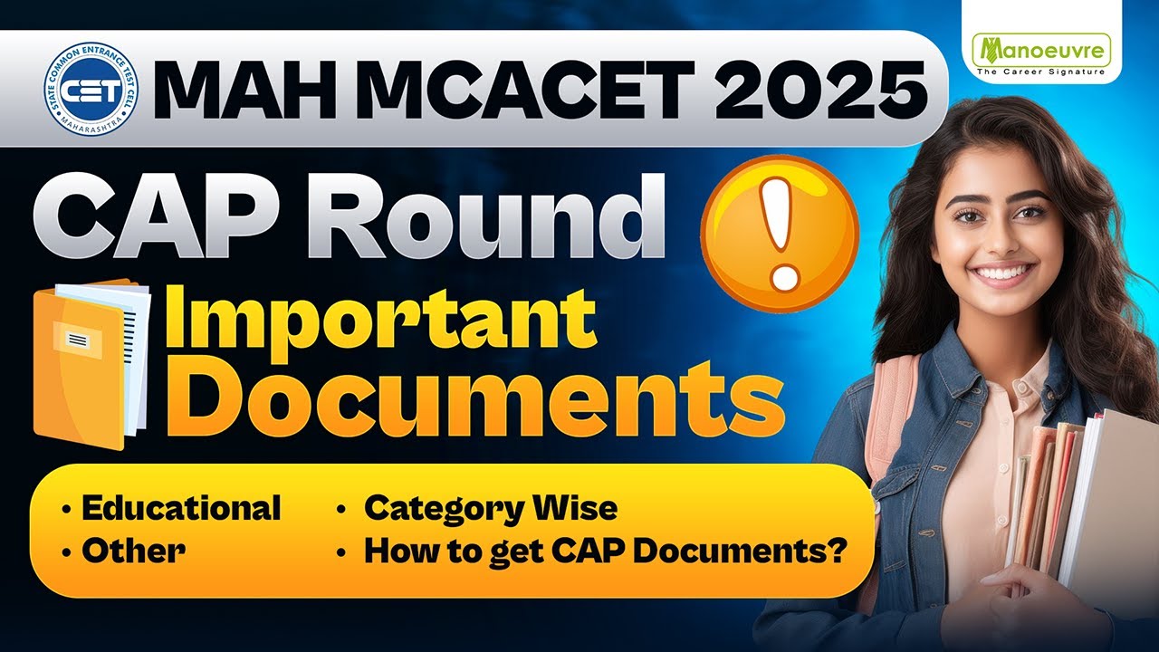 MAH MCACET 2025 : Important Documents For CAP Round Process | Must Watch
