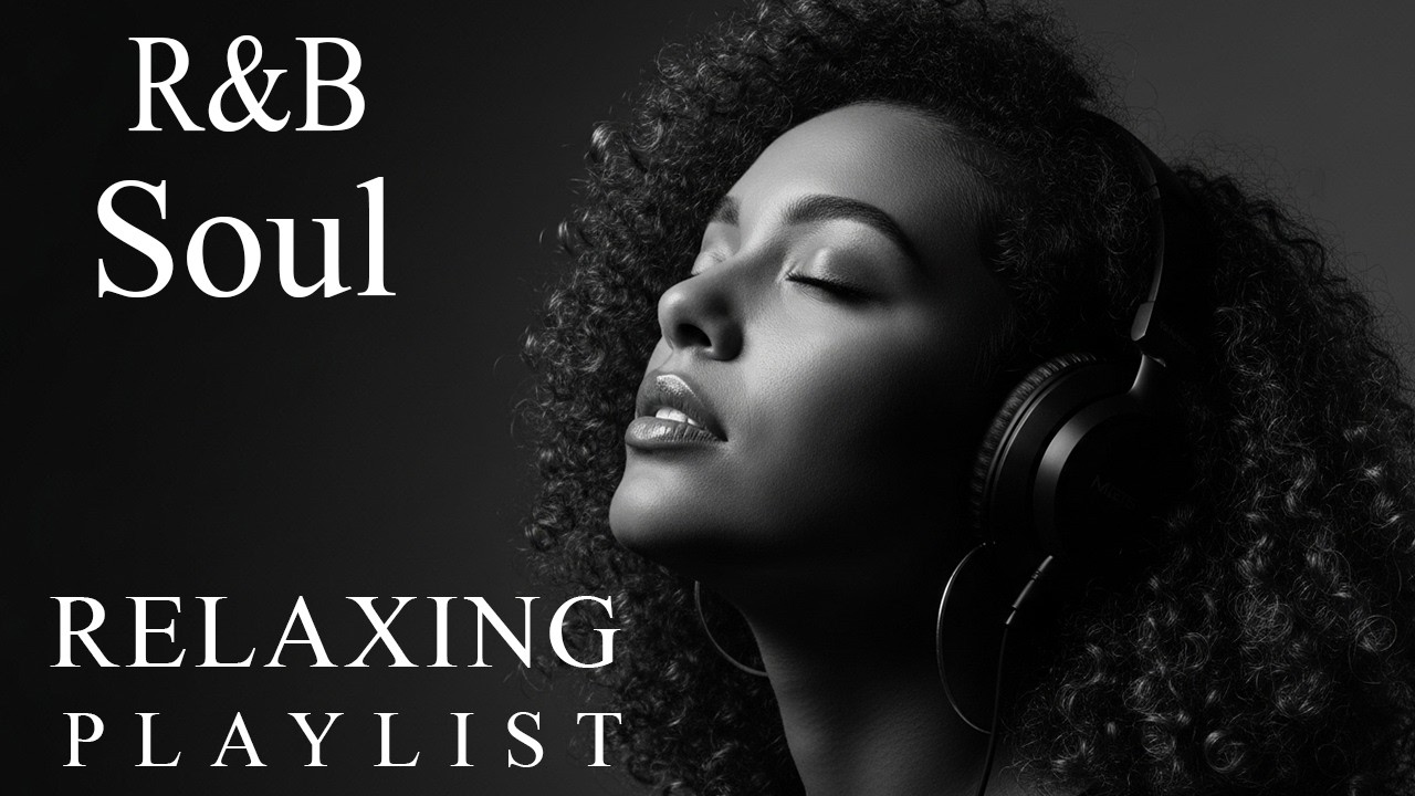 【R&B Soul】Relaxing Smooth R&B Soul 2026 🌙 Work, Study & Night Chill