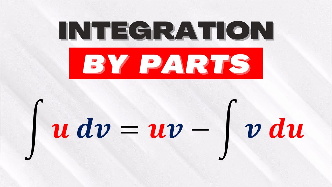 Integration By Parts Full Explanation in 4 minutes