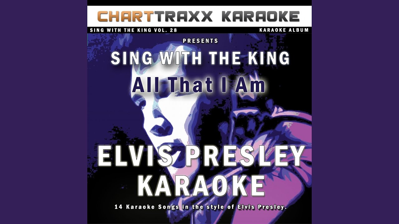 It's Still Here (Karaoke Version In the Style of Elvis Presley)