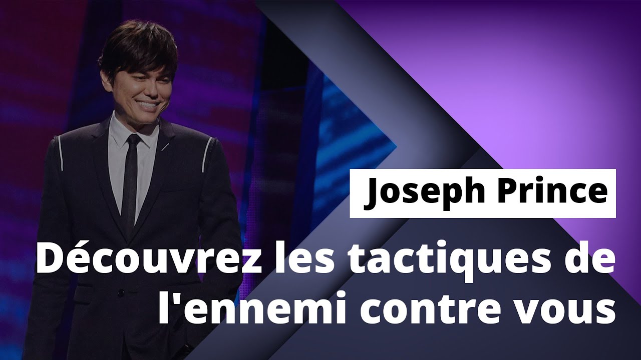 Joseph Prince - Découvrez les tactiques de l'ennemi contre vous