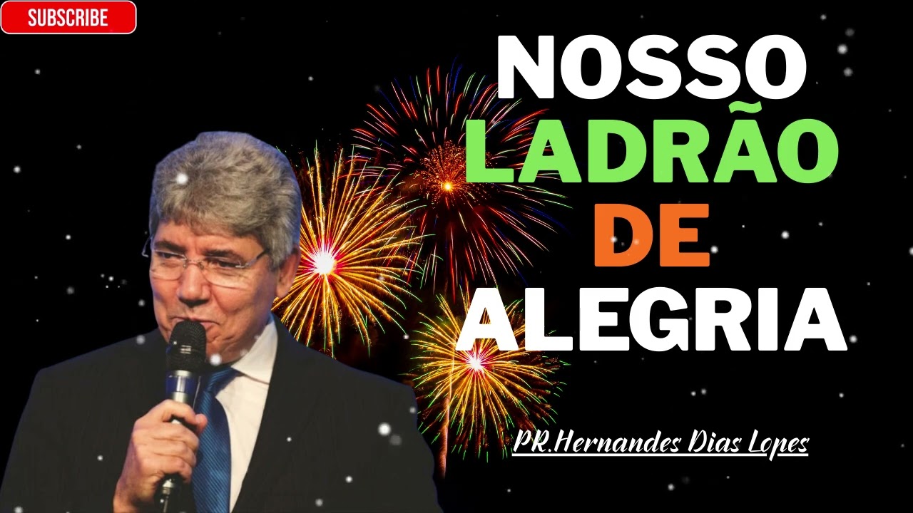 O ladrão da alegria de todas as famílias - Hernandes Dias Lopes