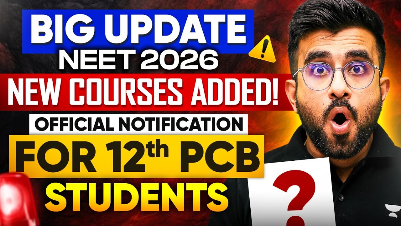 Good News NEET 2026 aspirants New Courses added ? Official Update for 12th PCB Students |