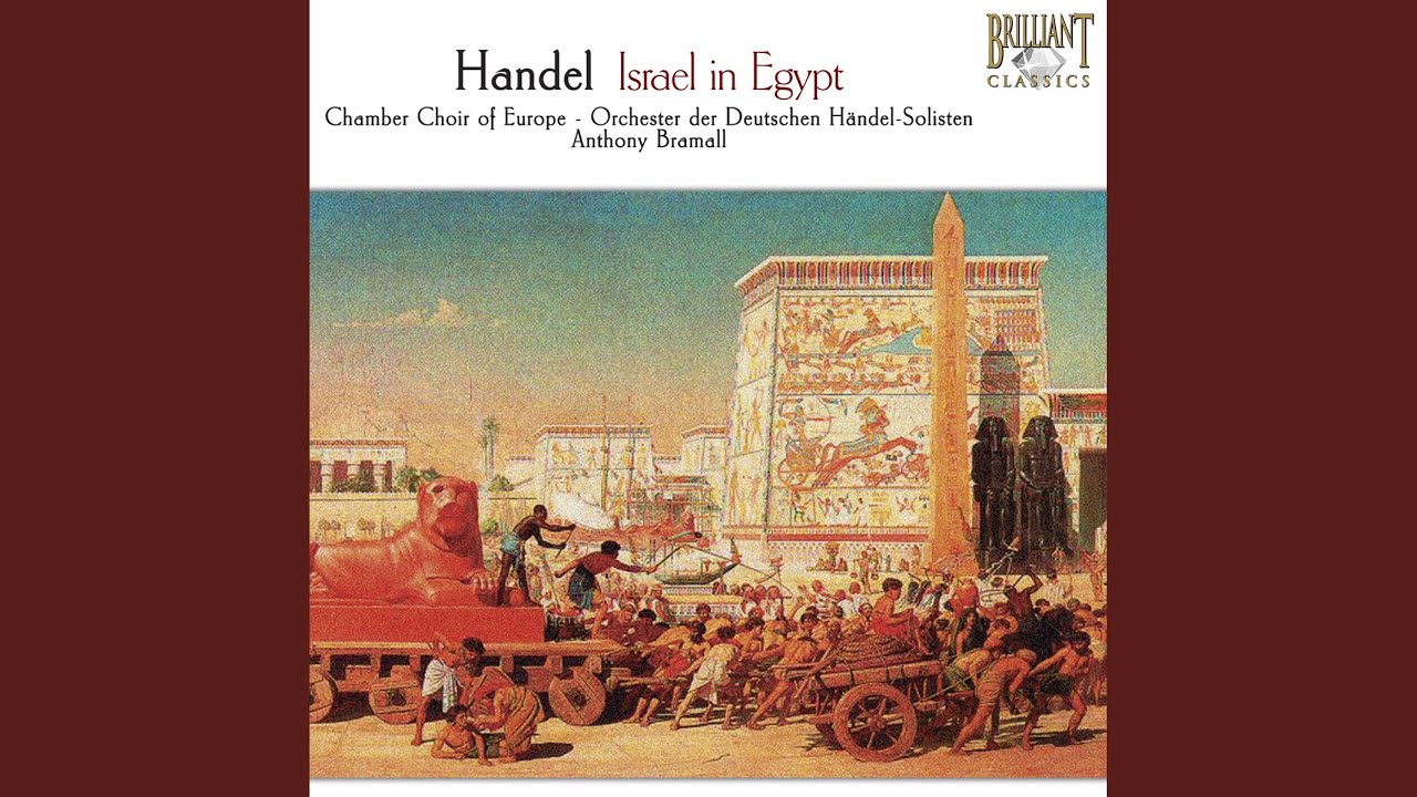 Israel in Egypt, HWV 54, Pt. I: No. 10, Chorus. Grave 