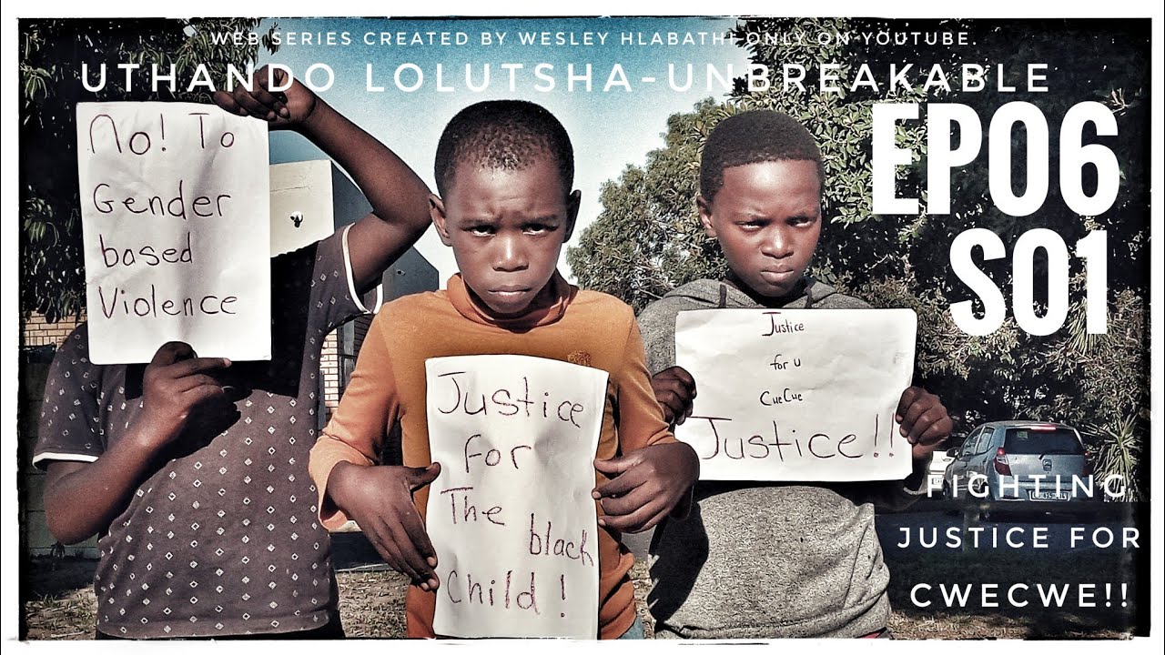 Uthando Lolutsha-Unbreakable || EPISODE06 SEASON01 ( JUSTICE FOR CWECWE )
