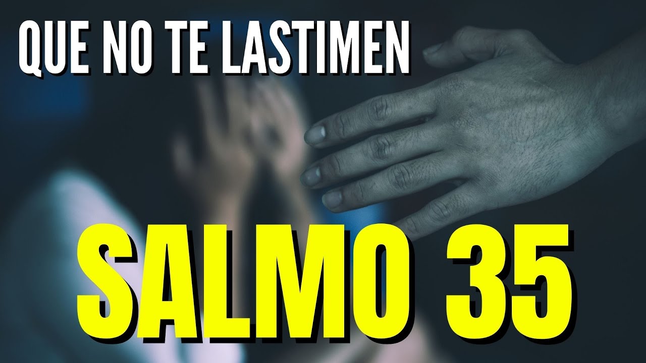 Salmo 35: Justicia Divina para Quienes Sufren Maltrato