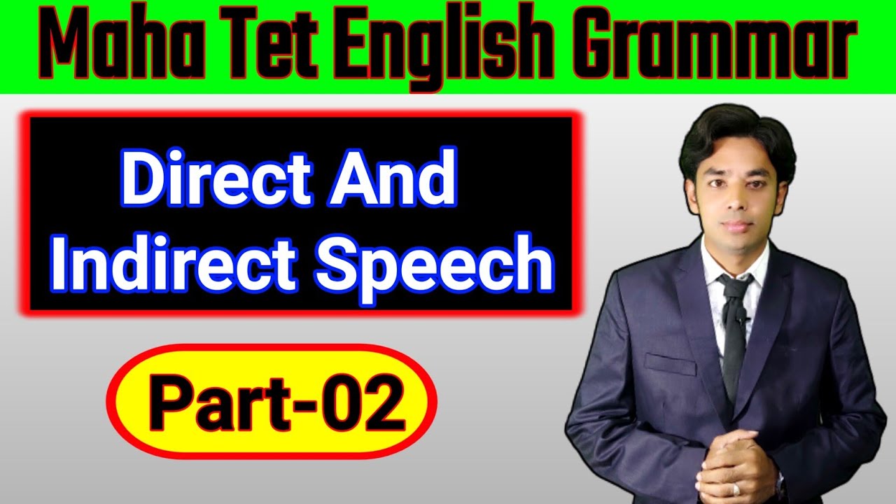 Direct Indirect Speech Part-01 | Maha Tet English Grammar | English Class For Maha Tet | Tet English