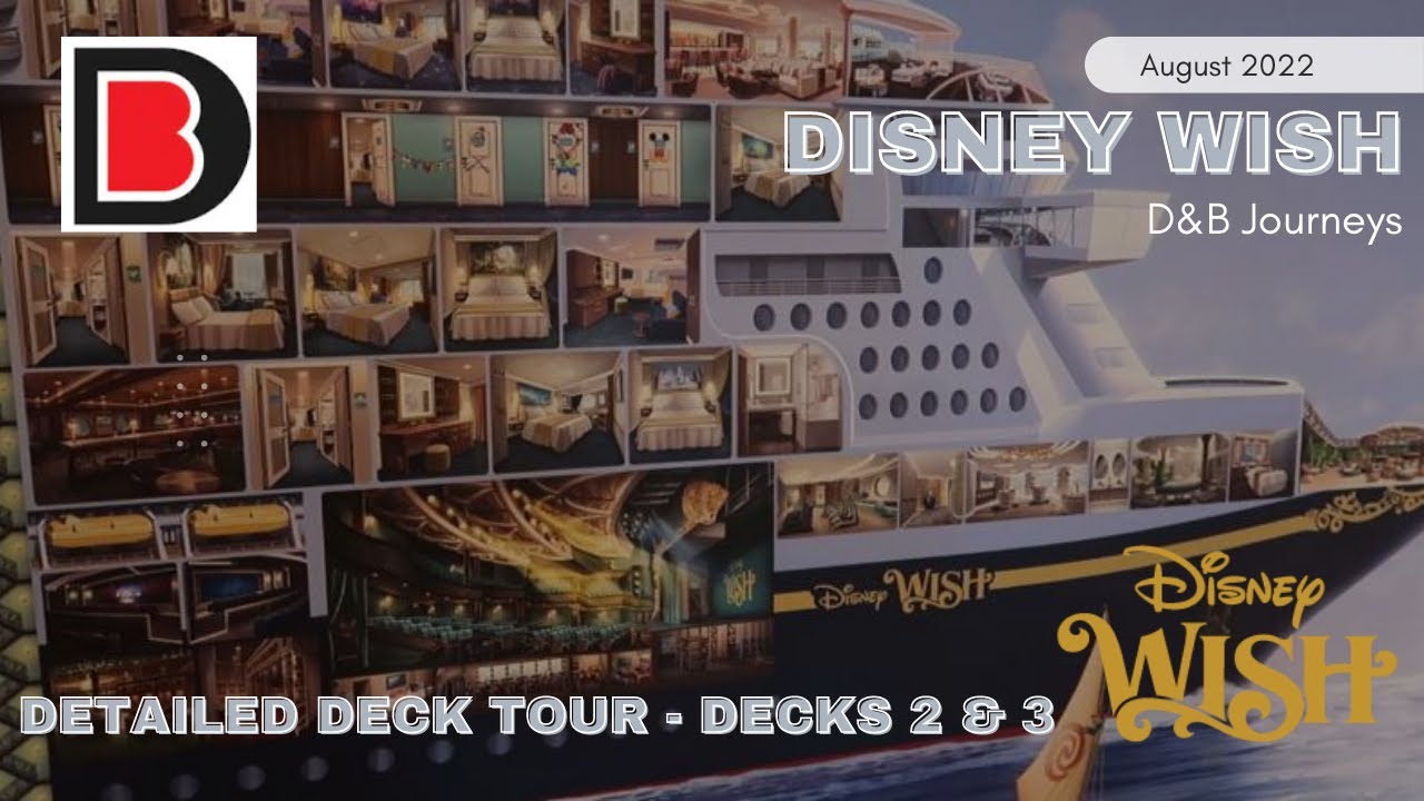 Disney Wish Detailed Deck Tours | Decks 2 & 3 | August 2022