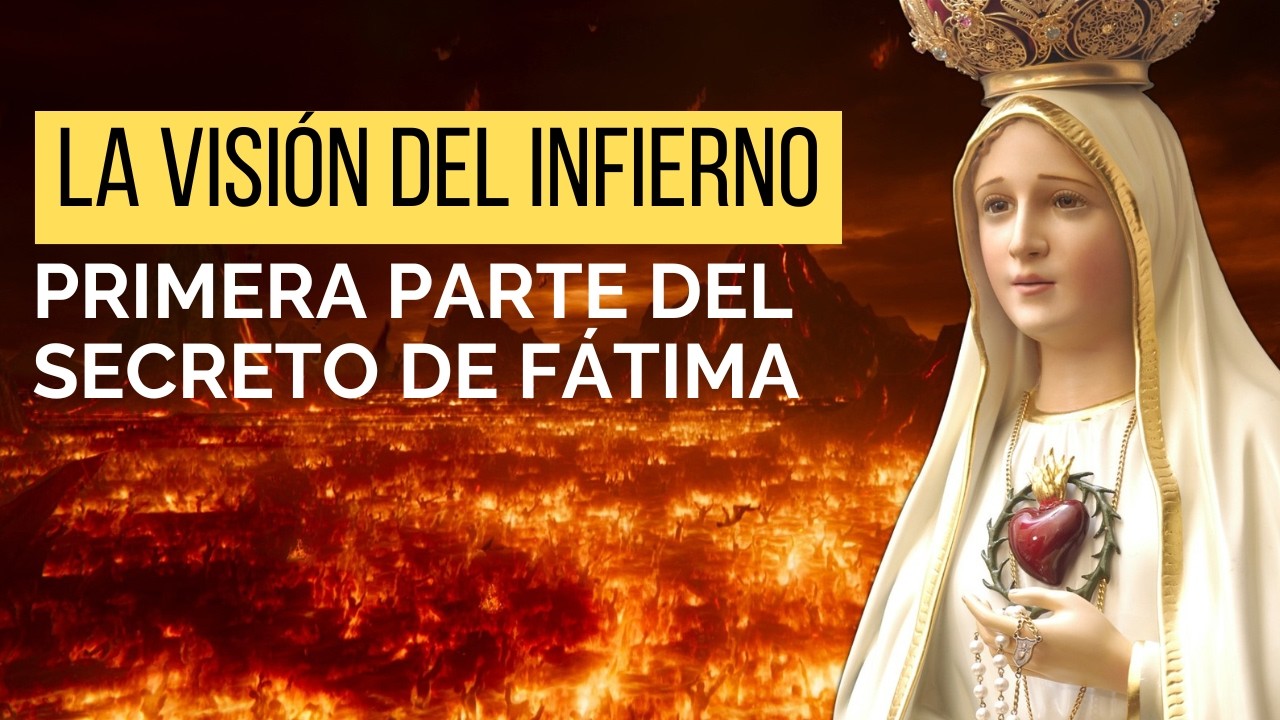 LA VISION DEL INFIERNO | FATIMA: Primera parte del SECRETO