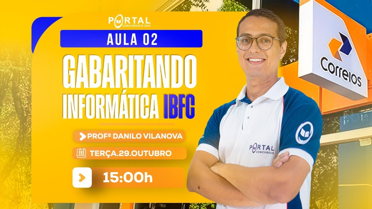 Concurso Correios: Gabaritando Informática IBFC | Aula 02 @Cursos do Portal