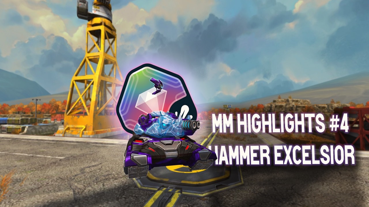 MM Highlight #4 - Hammer Excelsior | Tanki Online