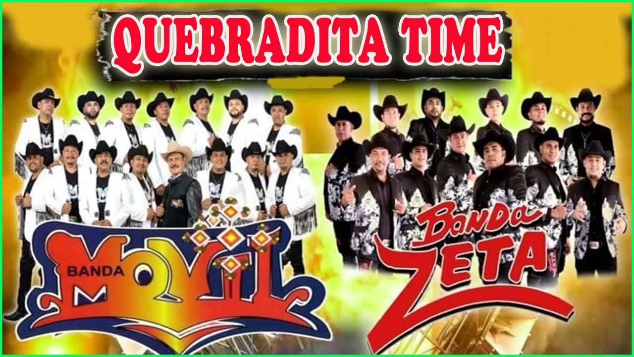 Banda Movil , Banda Zeta || Las Mejores Canciones || M&aacute;s Buscados Mix 2023 || Quebraditas mix