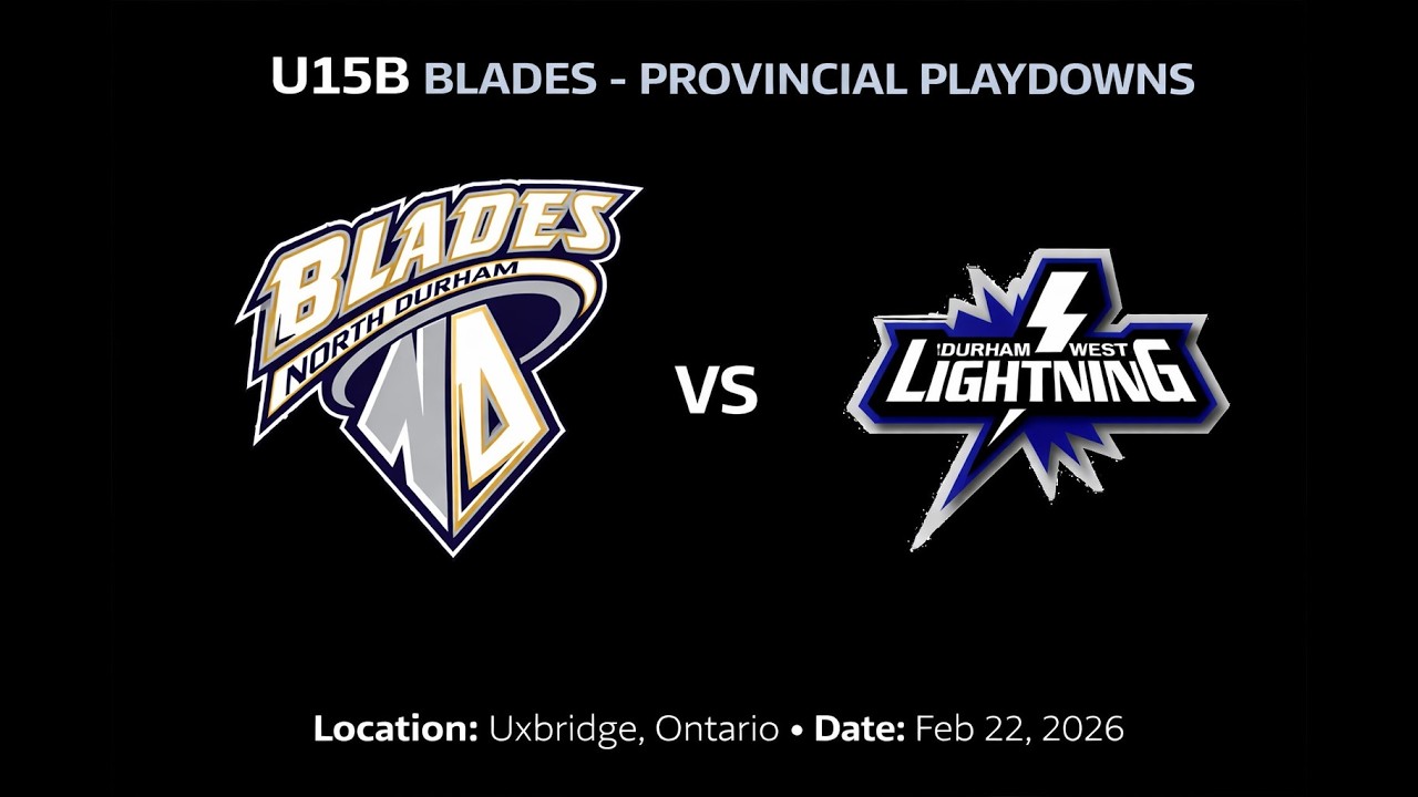 Part 1 - U15B North Durham Blades vs Durham West Lightning - Playdown Game 1 - Feb 22.26 O Zone