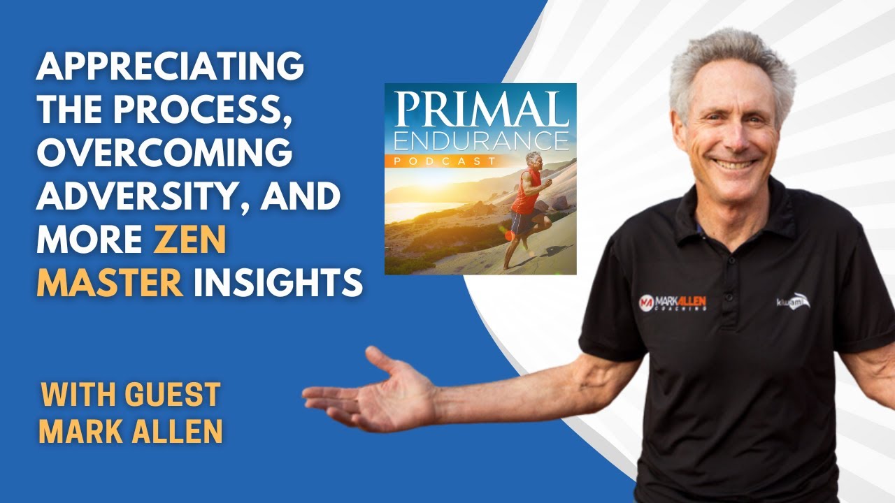 Primal Endurance Podcast: Mark Allen