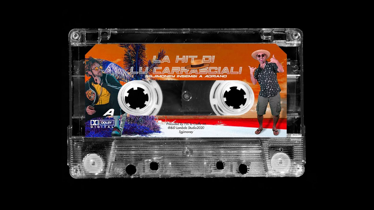 Sgjimoney - La hit di lu Carrasciali Feat. Adriano