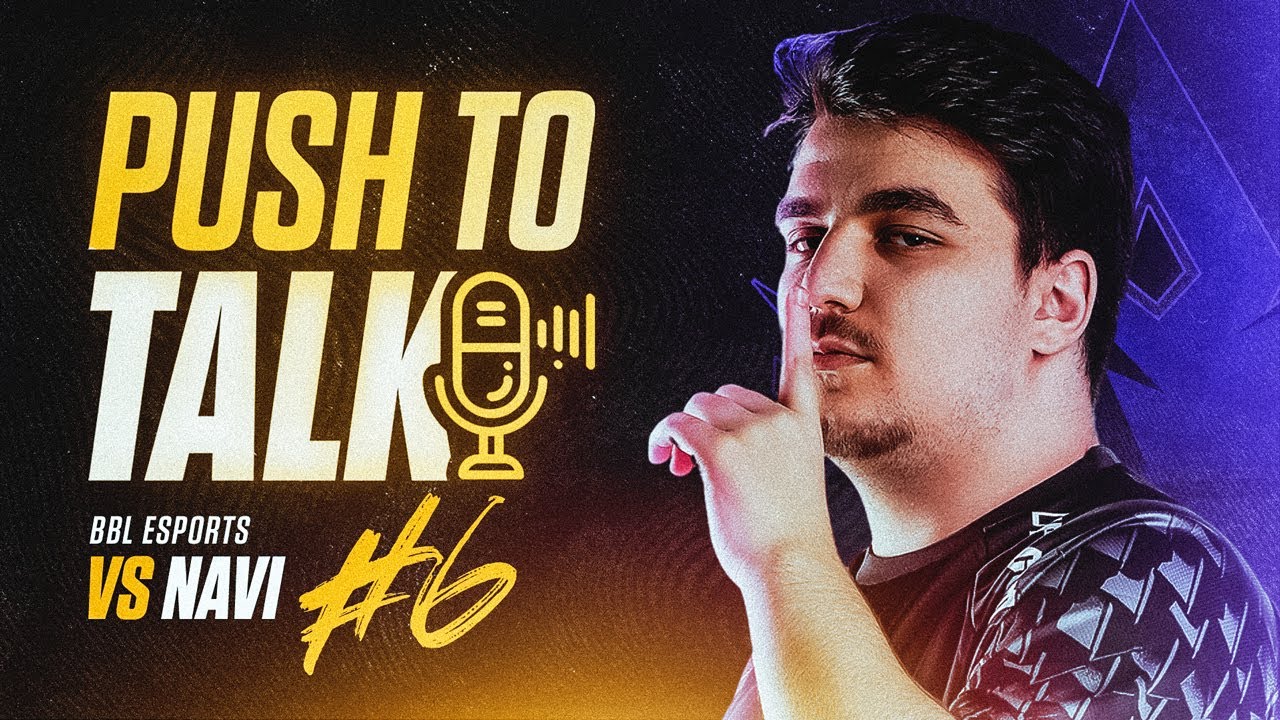 BBL vs NAVI | Push To Talk #6
