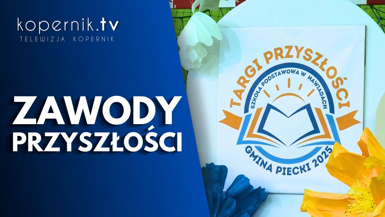 Targi przyszłości | Gmina Piecki | kopernik.tv
