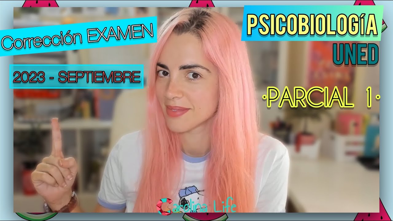 Corrección PSICOBIOLOGÍA // Examen 2023 - SEPTIEMBRE- Parcial 1 ✅