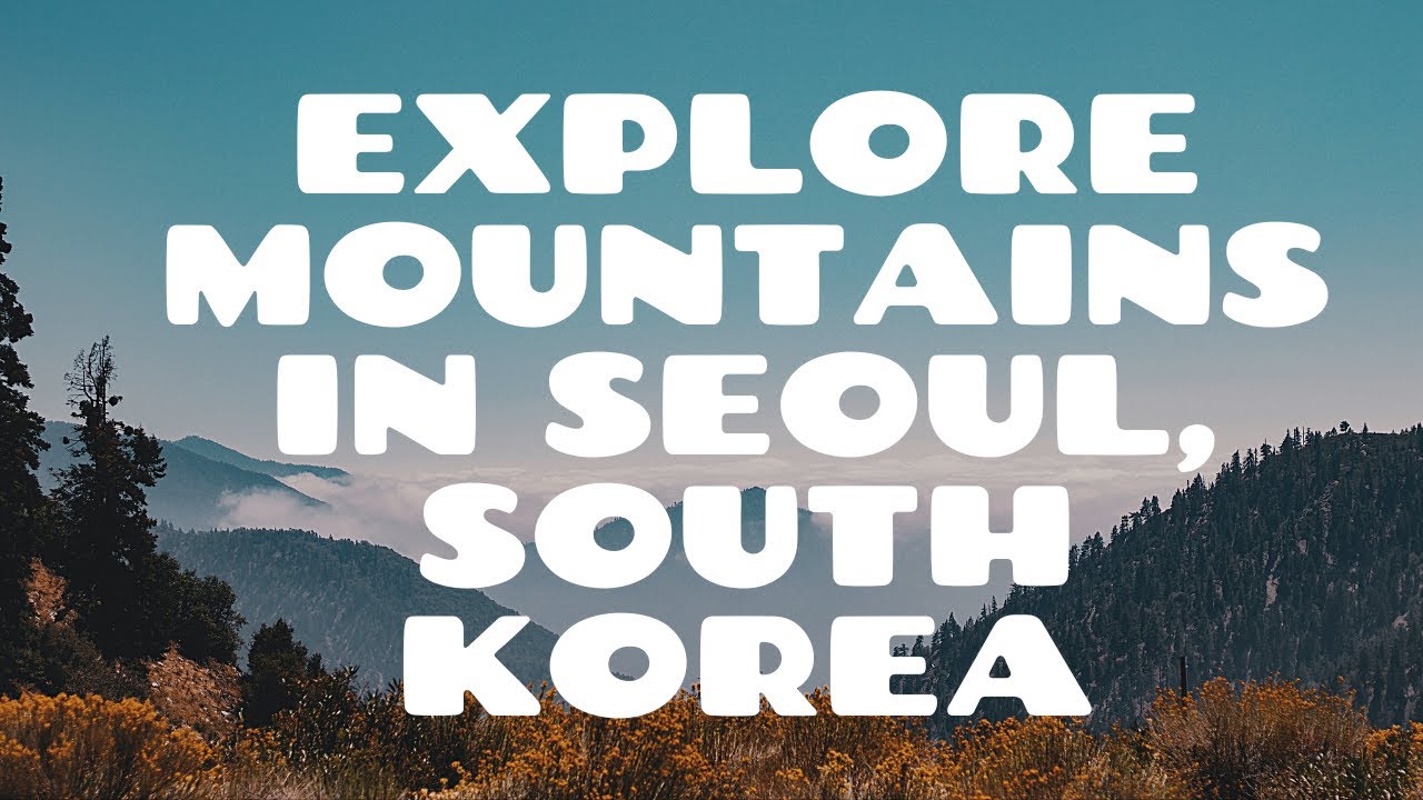 Korea Bukhansan Mountain Hiking Dulegil in Seoul, Best Hot Hiking Spots,Guide For Walking Running