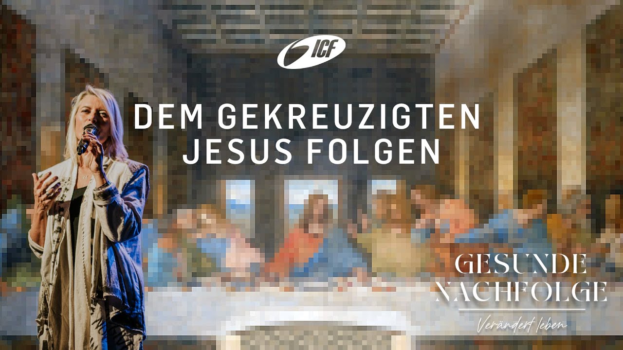 GESUNDE NACHFOLGE | DEM GEKREUZIGTEN JESUS FOLGEN | SIBYLLE BECK