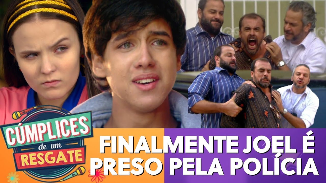 Finalmente Joel é preso | Cúmplices De Um Resgate