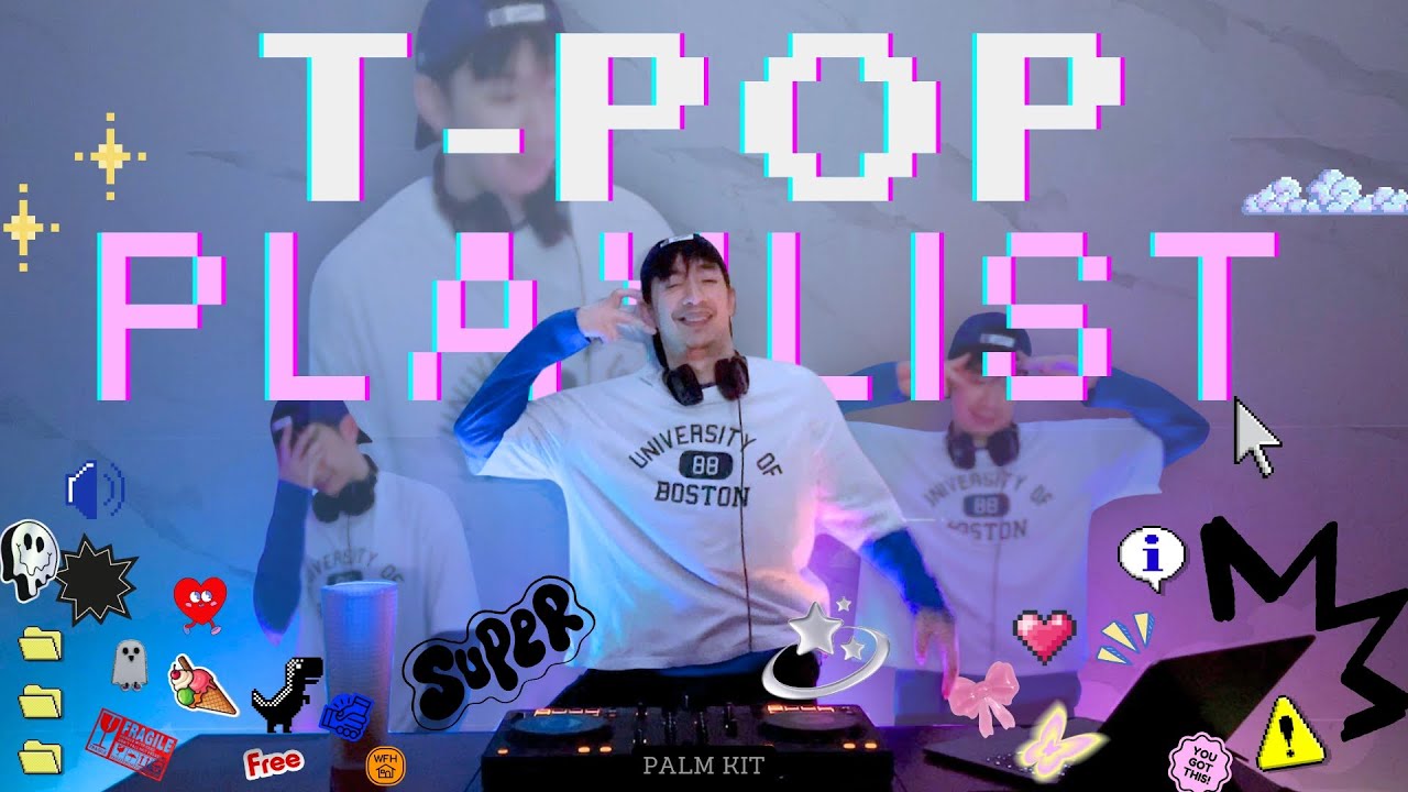 T-POP 2025 PARTY STARTER  KIT 🔈 | 4EVE, PiXXiE, BUS, DICE, GALCHANIE, Tobii & more | DJ PALM KIT 🌴