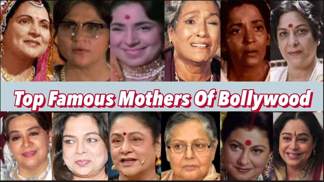 Top Famous Bollywood Mothers [ Durga Khote-Sulochana-Nirupa Roy-Reema Lagoo-Rakhee-Farida Jalal]