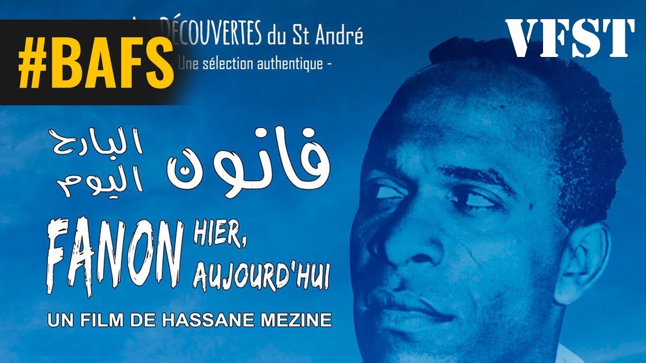 Fanon hier, aujourd'hui - Bande Annonce VFST &ndash; 2019