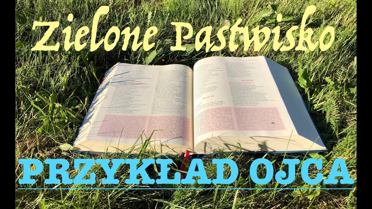 Zielone Pastwisko 3.03.2026 „PRZYKŁAD OJCA