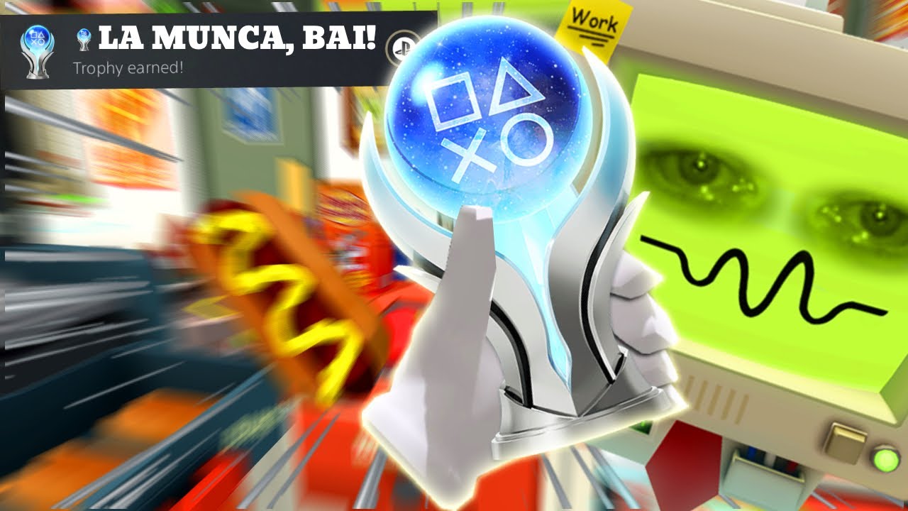 TROFEUL de PLATINA pentru Job Simulator M-A COSTAT MAI MULT DECAT AM CASTIGAT!