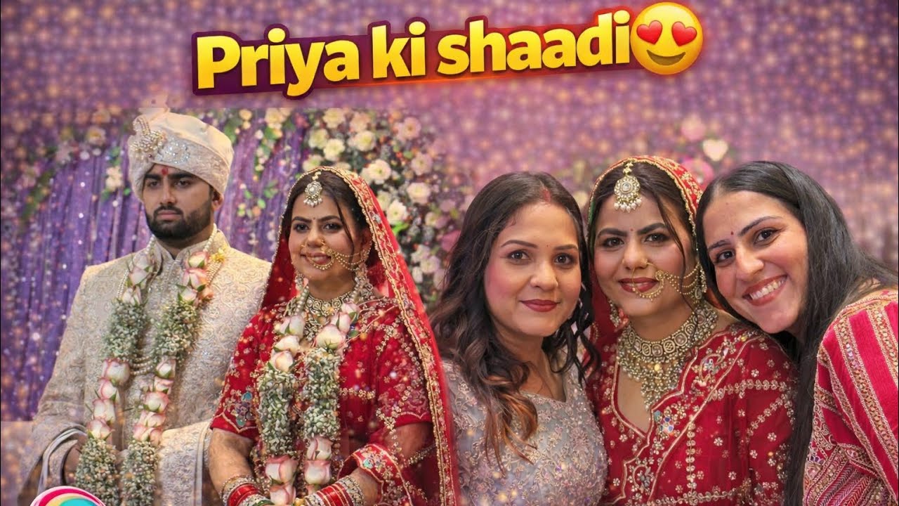 Priya ki Shaadi😍 || Rashmi Dagar Vlogs ||