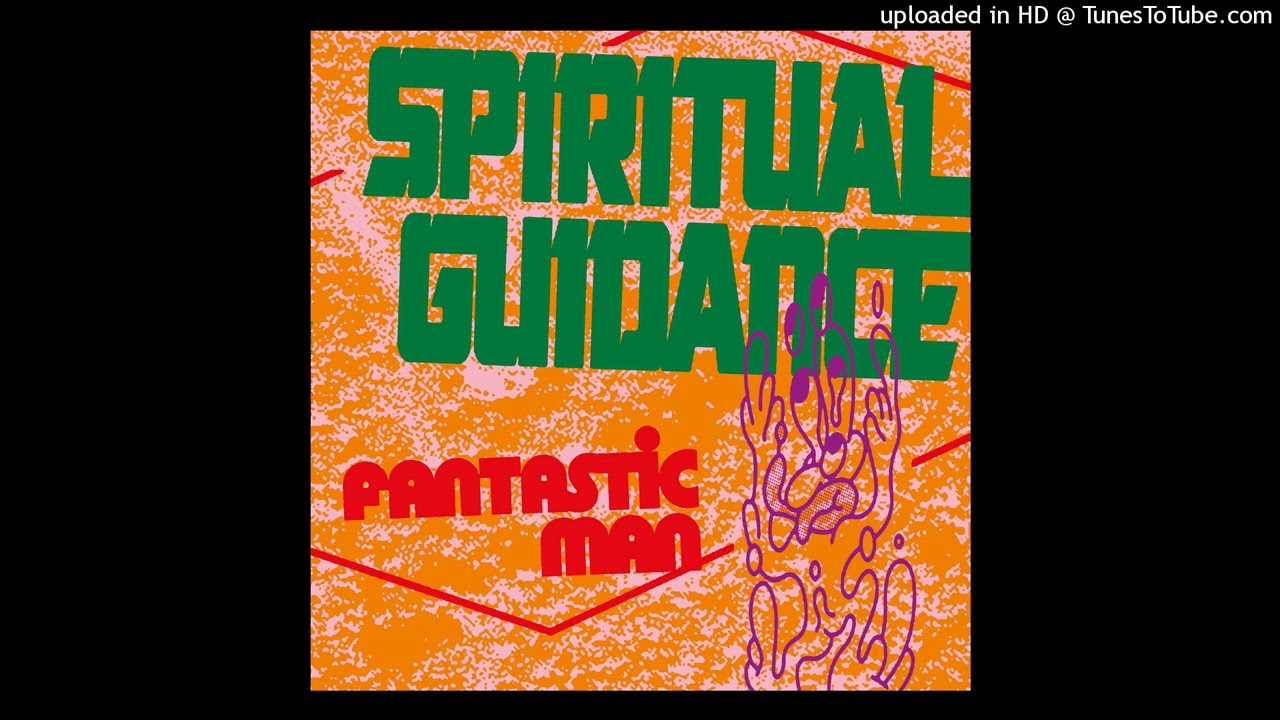 Fantastic Man - Spiritual Guidance [SPRT004]