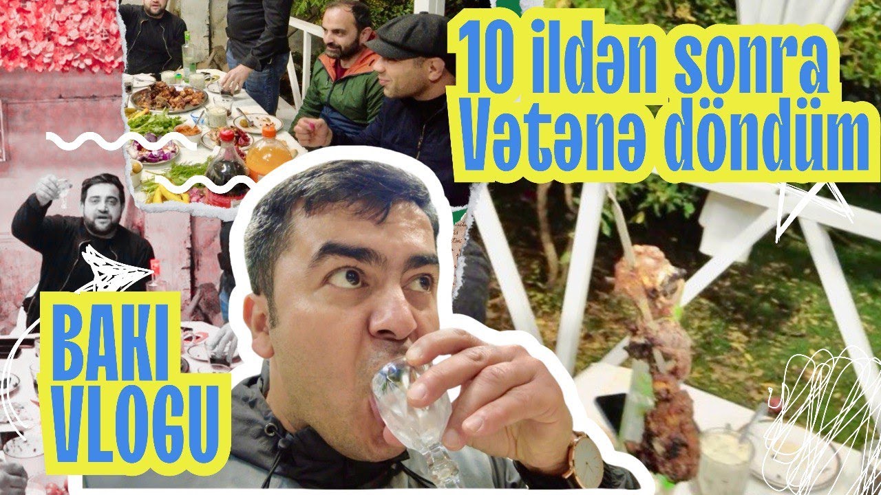 10 il sonra Azərbaycana qayıtdım – 