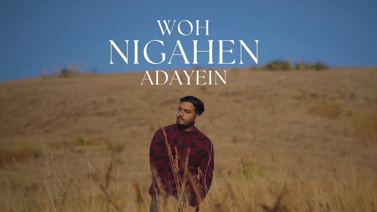 Woh Nigahen Adayein - Swapnil Choudhary Prod By. @VenkiRamanKonda  (Official Music Video)