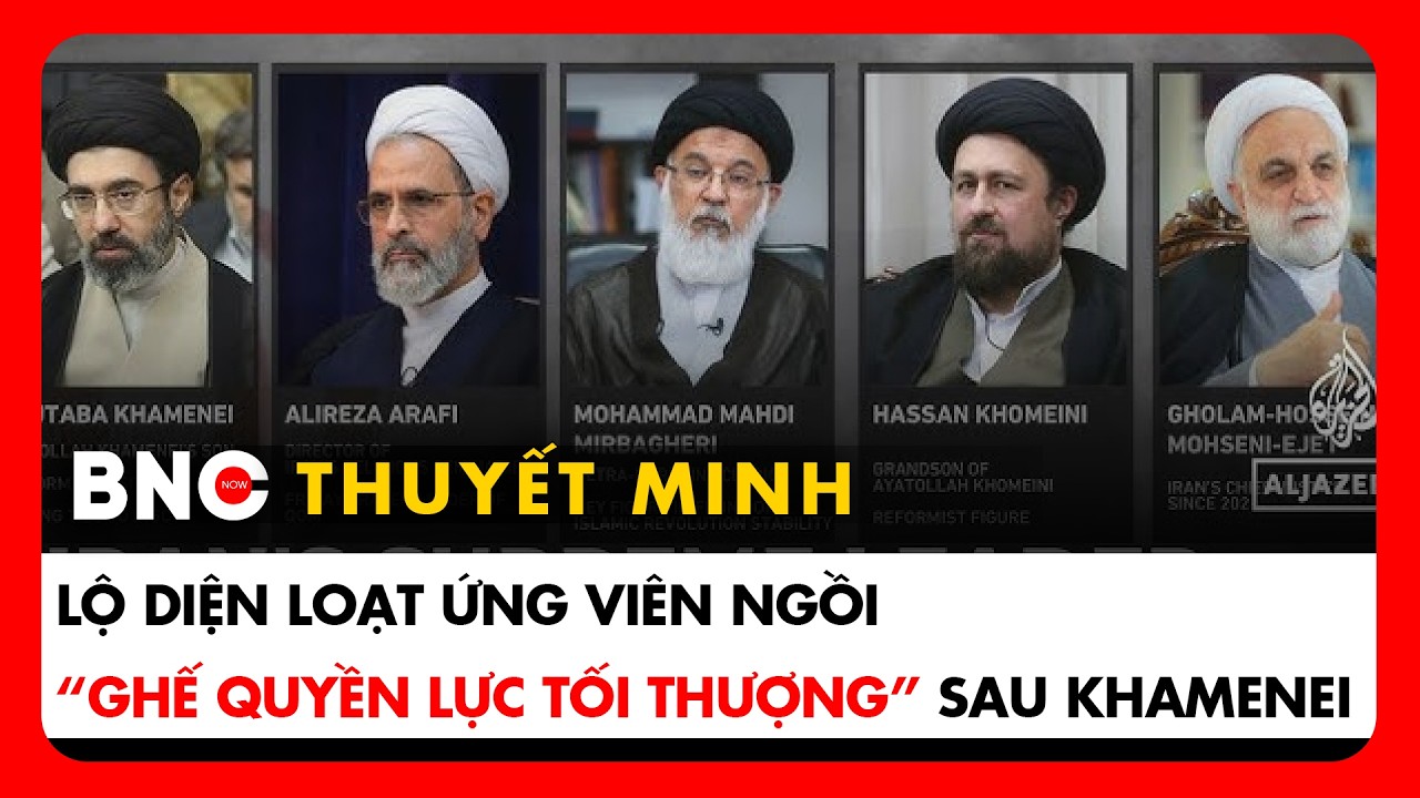Thuyết minh: 88 giáo sĩ quyết định vận mệnh Iran: Người kế nhiệm Khamenei sẽ là ai? | BNC Now