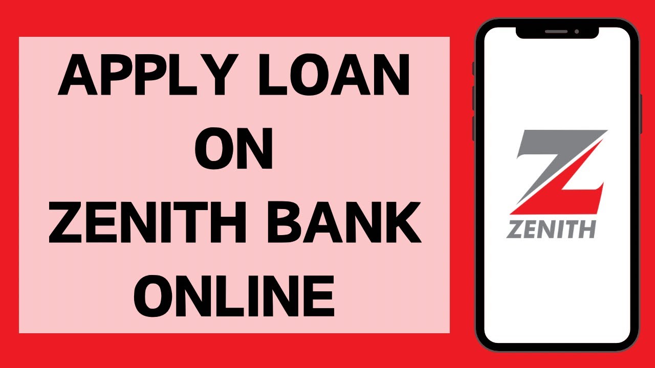 How To Apply For Loan From Zenith Bank Online (2023)