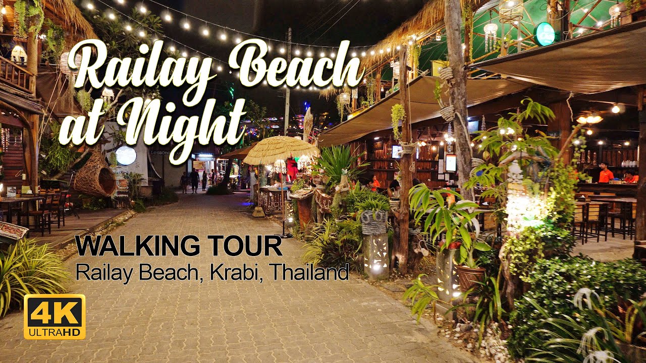 RAILAY BEACH KRABI : WALKING TOUR, Massage, Night Market, Krabi, Thailand [4K] [ 2022 July ]